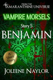 Benjamin (Vampire Morsels)