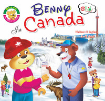 Benny in Canada. The world explorer. Ediz. italiana e inglese