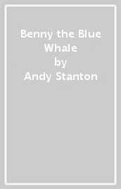 Benny the Blue Whale