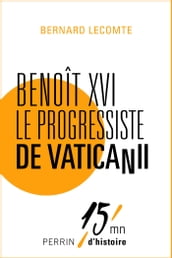 Benoît XVI le progressiste de Vatican II