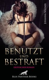 Benutzt und Bestraft Erotischer Roman