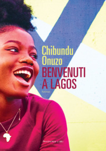 Benvenuti a Lagos - Chibundu Onuzo