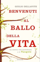 Benvenuti al ballo della vita