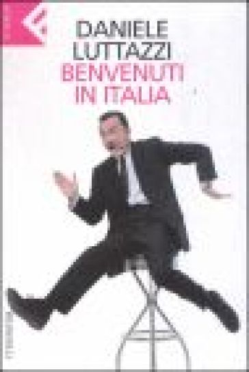 Benvenuti in Italia - Daniele Luttazzi