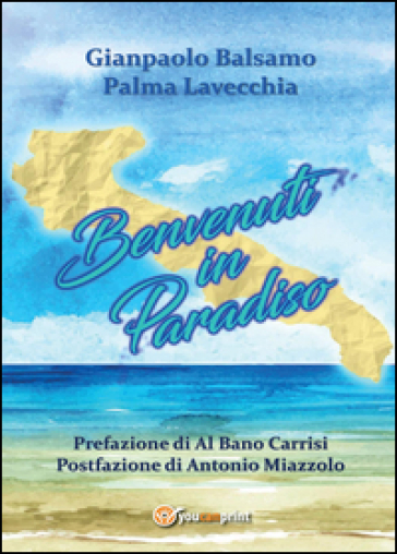 Benvenuti in Paradiso - Gianpaolo Balsamo - Palma Lavecchia