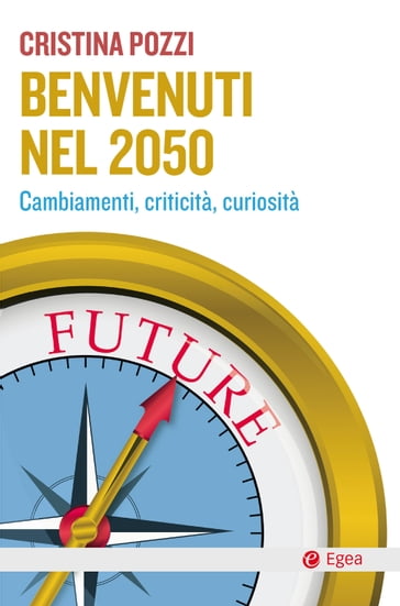 Benvenuti nel 2050 - Cristina Pozzi