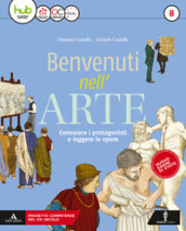 Benvenuti nell arte. Per la Scuola media. Con e-book. Con espansione online. Con 2 libri: Strumenti-Album. Vol. B