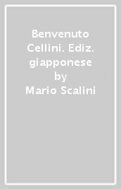 Benvenuto Cellini. Ediz. giapponese