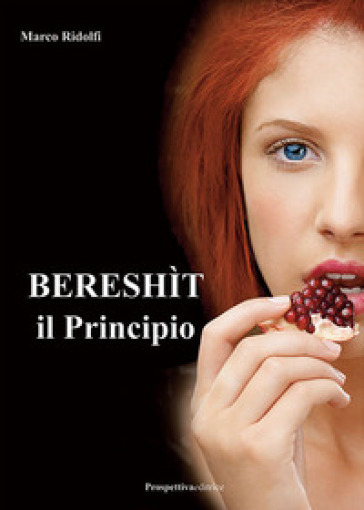 Bereshìt, il principio