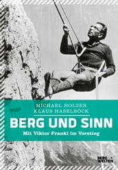 Berg und Sinn Im Nachstieg von Viktor Frankl