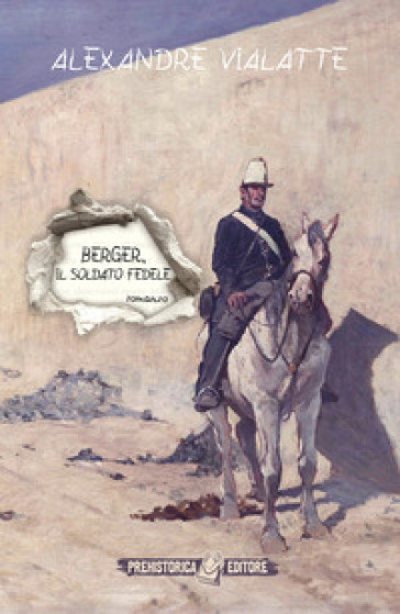 Berger, il soldato fedele - Alexandre VIALATTE
