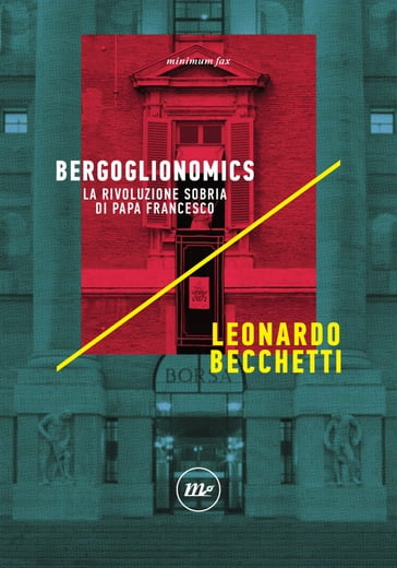 Bergoglionomics - Becchetti Leonardo