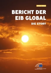 Bericht der EIB Global 2022/2023 Die Story