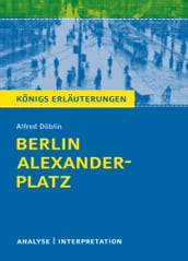 Berlin Alexanderplatz. Königs Erläuterungen.