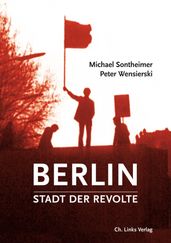 Berlin  Stadt der Revolte