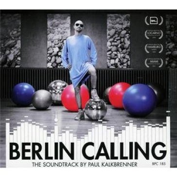 Berlin calling - Paul Kalkbrenner