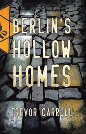 Berlin s Hollow Homes