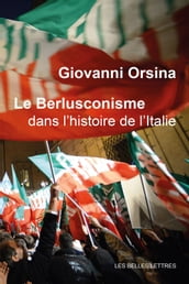Le Berlusconisme dans l histoire de l Italie