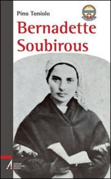 Bernadette Soubirous - Agostino Toniolo