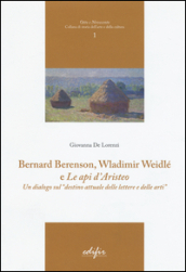 Bernard Berenson, Wladimir Weidlé, e «Le api d