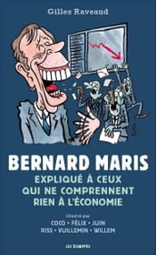 Bernard Maris expliqué à ceux qui ne comprennent rien à l économie