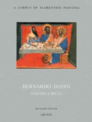 Bernardo Daddi and his circle - Richard Offner