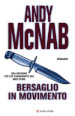 Bersaglio in movimento. Una missione per l ex comandante SAS Nick Stone