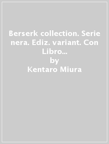 Berserk collection. Serie nera. Ediz. variant. Con Libro in brossura: Duranki. 1. - Kentaro Miura