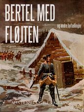 Bertel med Fløjten og andre fortællinger