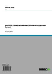 Berufliche Rehabilitation von psychischen Störungen und Burnout