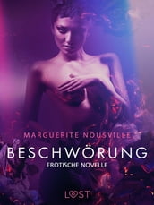 Beschwörung: Erotische Novelle