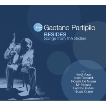 Besides - songs from the sixties - Gaetano Partipilo