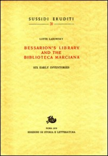 Bessarion's Library and the Biblioteca Marciana - Lotte Labowsky