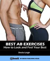 Best Ab Exercises: How to Look and Feel Your Best