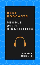 Best Podcasts: People with Disabilities