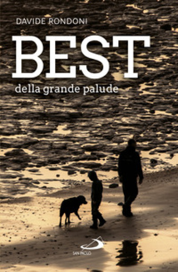 Best della grande palude - Davide Rondoni