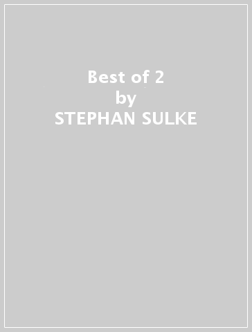 Best of 2 - STEPHAN SULKE