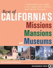 Best of California s Missions, Mansions, and Museums
