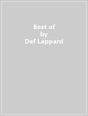 Best of - Def Leppard