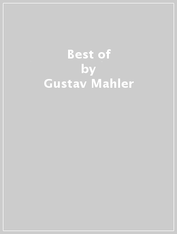 Best of - Gustav Mahler