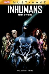 Best of Marvel (Must-Have) : Inhumans - Tour d ivoire