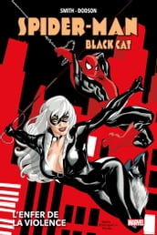 Best of Marvel (Must-Have) : Spider-Man/Black Cat - L enfer de la violence