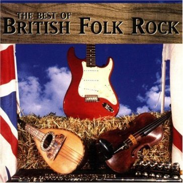 Best of british folk-rock - AA.VV. Artisti Vari