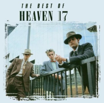 Best of heaven 17 - Heaven 17