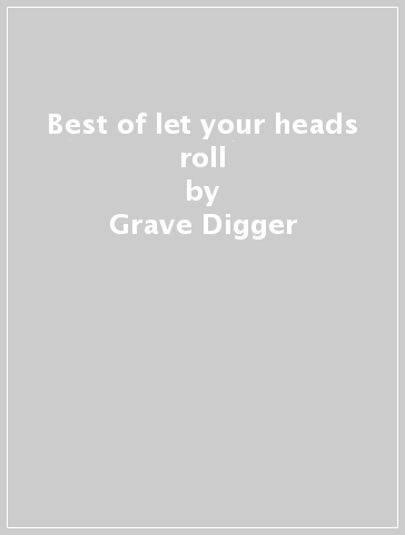 Best of let your heads roll - Grave Digger