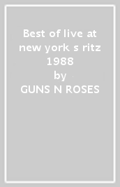 Best of live at new york s ritz 1988