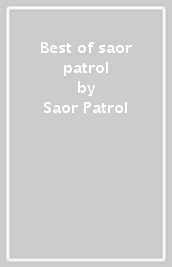 Best of saor patrol