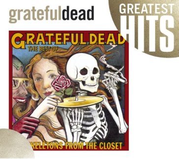 Best of skeletons from the clo - Grateful Dead