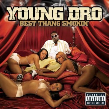 Best thang smokin' - YOUNG DRO