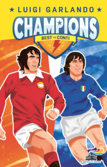 Best vs Conti. Champions - Luigi Garlando